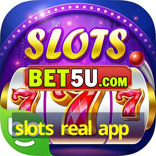 slots real app